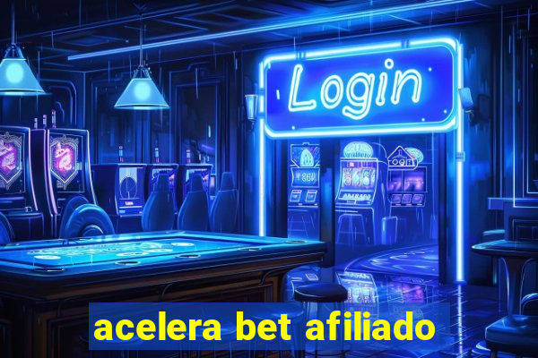 acelera bet afiliado